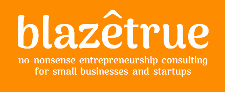 Blazetrue name + logo - no-nonsense entrepreneurship consulting for small businesses and 		startups